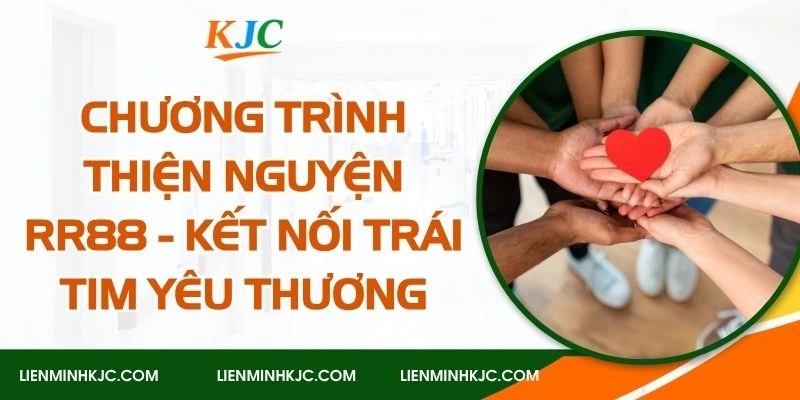 Chương trình thiện nguyện rr88